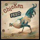 Chicken Feed - A small amount of anything, especially of money.