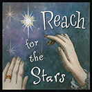 Reach for the Stars - If you reach for the stars, or the moon, you are aiming to achieve something great, or do something very challenging. The phrase has origins with the classical Roman poet Virgil, who wrote sic itur ad astra (“thus you shall go to the stars,”) from the book "Aeneid".